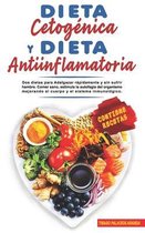 Comer Sano Y Perder Peso- Dieta Cetogénica Y Dieta Antiinflamatoria