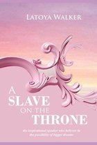 A Slave on the Throne