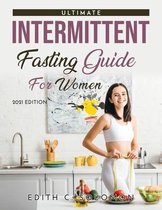 The Ultimate Intermittent Fasting Guide for Women