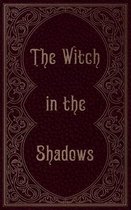 The Witch in the Shadows