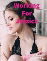 Working for Jessica