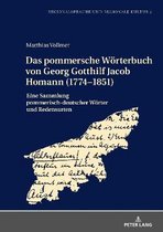 Regionalsprache Und Regionale Kultur-Das pommersche Woerterbuch von Georg Gotthilf Jacob Homann (1774-1851)