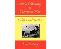 Collected Writings of Chairman Mao - Politics and Tactics
