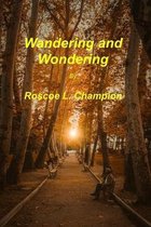 Wandering and Wondering