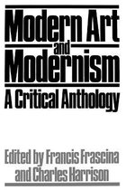 Published in Association with The Open University- Modern Art and Modernism