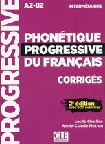 Phonétique progressive du français 2e édition - niveau intermédiaire corrigés