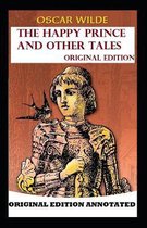The Happy Prince and Other Tales-Classic Original Edition(Annotated)