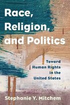 Religion in the Modern World- Race, Religion, and Politics