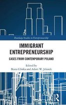 Routledge Studies in Entrepreneurship- Immigrant Entrepreneurship