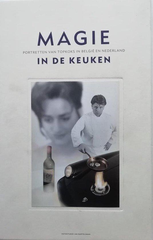 Boekomslag met de titel 'MAGIE IN DE KEUKEN PORTRETTEN VAN TOPKOKS IN BELGIË EN NEDERLAND'. Een chef-kok in witte kledij kookt op een zwarte auto.