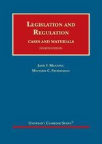 University Casebook Series- Legislation and Regulation