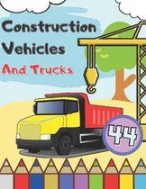 Construction Vehicles And Trucks