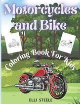 Motorcycles and Bike Coloring Book For Kids