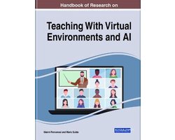 Handbook of Research on Teaching With Virtual Environments and AI