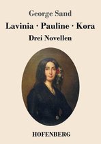 Lavinia - Pauline - Kora