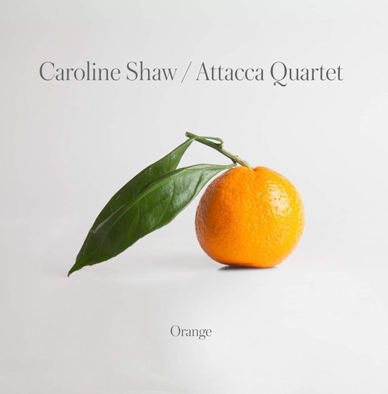 Caroline Shaw: Orange