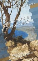 Is Shakespeare Dead? (1909)
