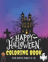 Happy Halloween Coloring Book for Girls Ages 9-12