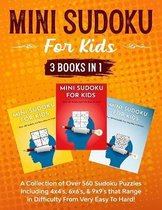 Mini Sudoku For Kids (3 Books in 1)