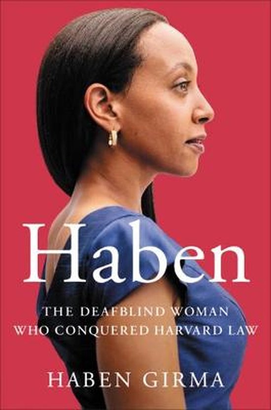Haben The Deafblind Woman Who Conquered Harvard Law - cover