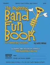 The Beginning Band Fun Book (Trumpet)