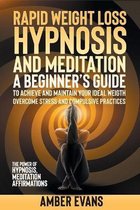 Rapid Weight Loss Hypnosis and Meditation