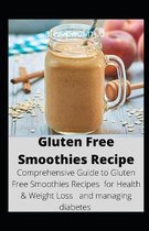 Gluten Free Smoothies Recipe