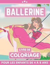 Ballerine Livre De Coloriage Pour Les Enfants De 4 A 8 Ans