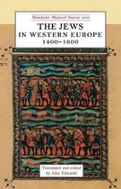 Manchester Medieval Sources-The Jews in Western Europe, 1400–1600