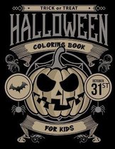 Trick or treat Halloween Coloring Book For Kids: Kids Halloween Book: Children Coloring Workbooks for Kids
