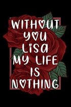 Without You Lisa, My Life Is Nothing