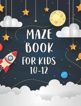 Maze Book For Kids 10-12