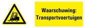 Tekstbord waarschuwing transportvoertuigen - dibond 400 x 150 mm