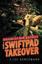 The Swiftpad Trilogy- Digging Up New Business