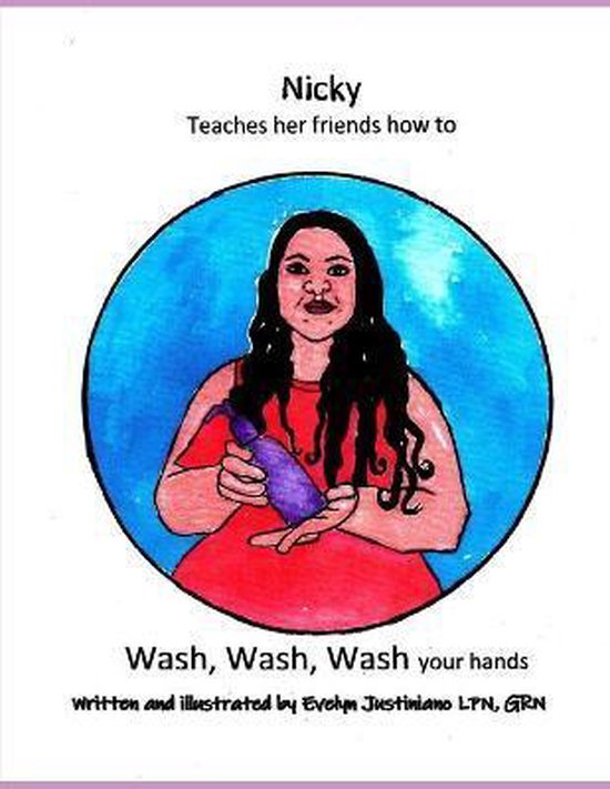Nicky teaches her friends how to Wash, Wash, Wash your Hands - cover