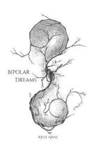 Bipolar Dreams