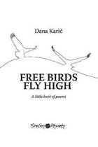 Free birds fly high