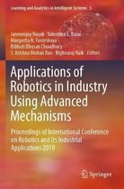 Applications of Robotics in Industry Using Advanced Mechanisms: Proceedings of International Conference on Robotics and Its Industrial Applications 20