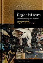 Transparente - Elogio a la Locura: adaptación en español moderno