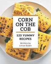 123 Yummy Corn on the Cob Recipes