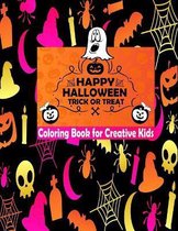 Happy Halloween Trick Or Treat Coloring Book For Creative Kids
