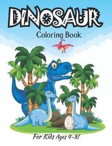 Dinosaur Coloring Book For Kids Ages 4-8!