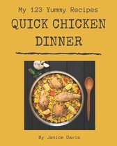 My 123 Yummy Quick Chicken Dinner Recipes