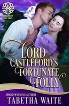 Lord Castleford's Fortunate Folly