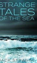 Strange Tales of the Sea