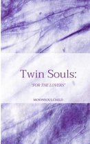 The Feelings and Healing Collection- Twin Souls