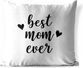 Buitenkussens - Tuin - Moederdag quote ''best mom ever'' op witte achtergrond - 40x40 cm