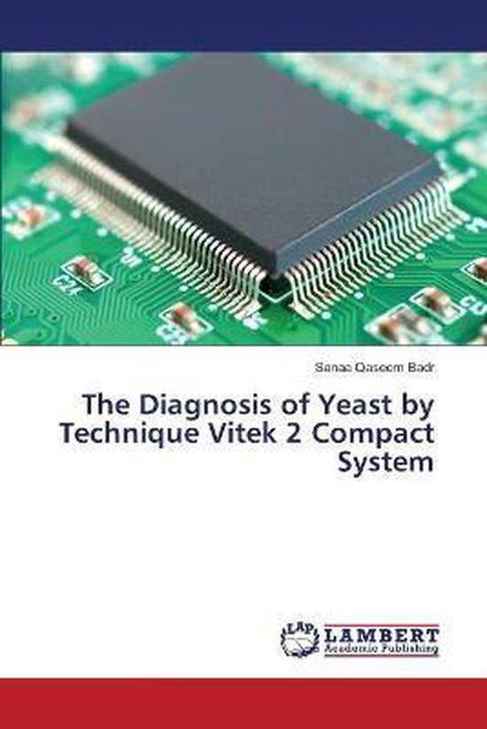 The Diagnosis of Yeast by Technique Vitek 2 Compact System