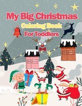 My Big Christmas Coloring Book For Toddlers