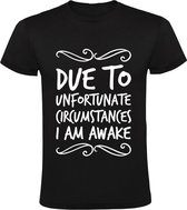 Door ongelukkige omstandigheden ben ik wakker Heren t-shirt | slapen | lui | bed | kater | vakantie | Zwart